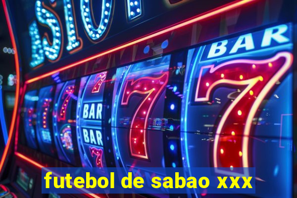 futebol de sabao xxx